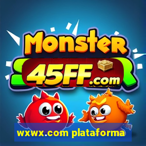 wxwx.com plataforma